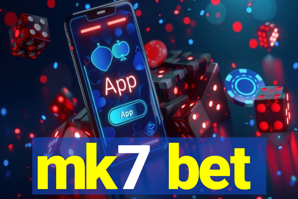 mk7 bet